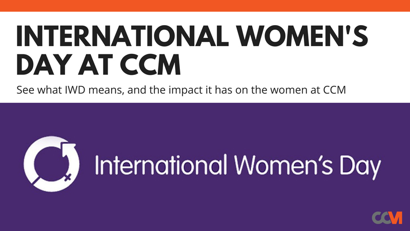 International Womens Day at CCM | CCM Blog
