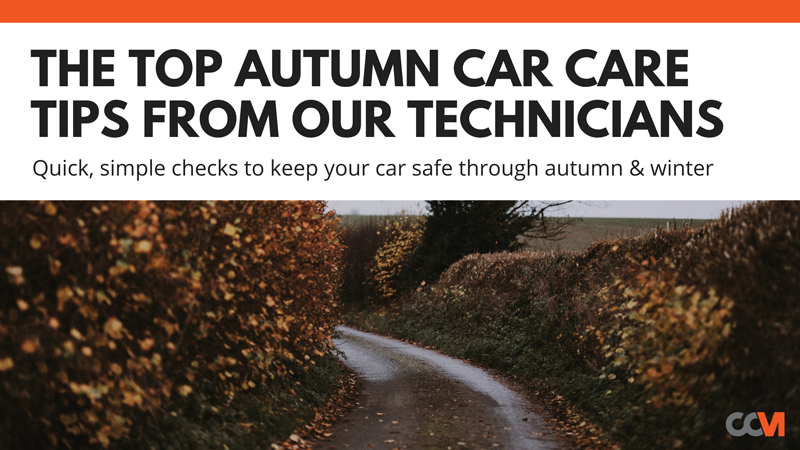 Autumn Car Care Checks | CCM Blog