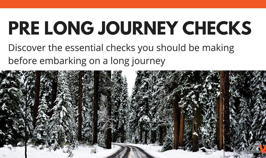Pre-Long Journey Checks All Drivers Should Make | CCM Blog