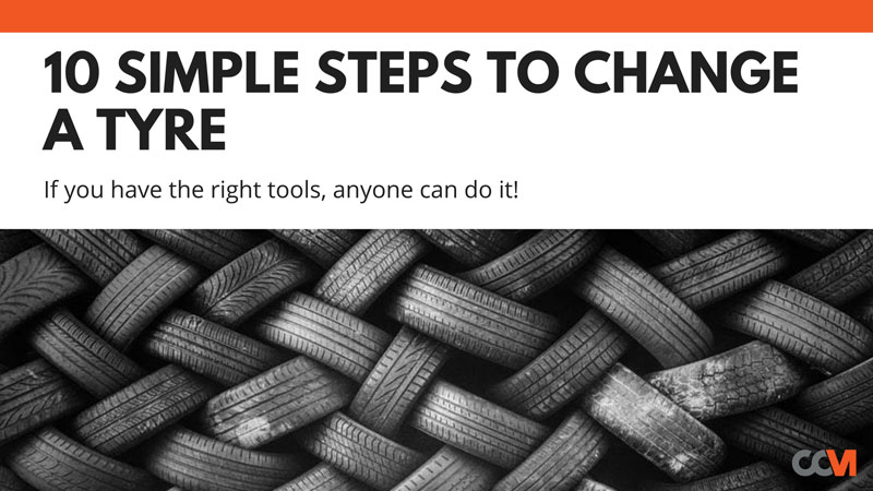 10 easy steps to change a tyre | CCM Blog banner