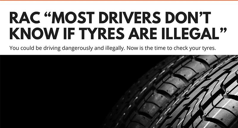 Most Drivers Don't Know if Tyres are Illegal Blog Post CCM